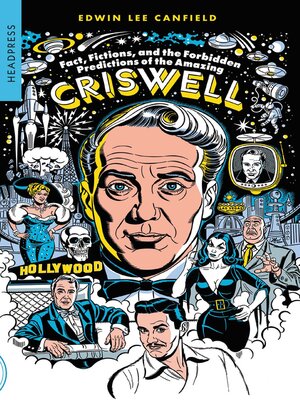 cover image of Fact, Fictions, and the Forbidden Predictions of the Amazing Criswell